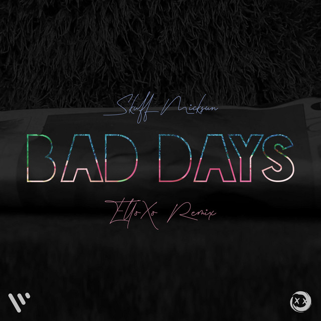 ElloXo: Bad Days (Remix)